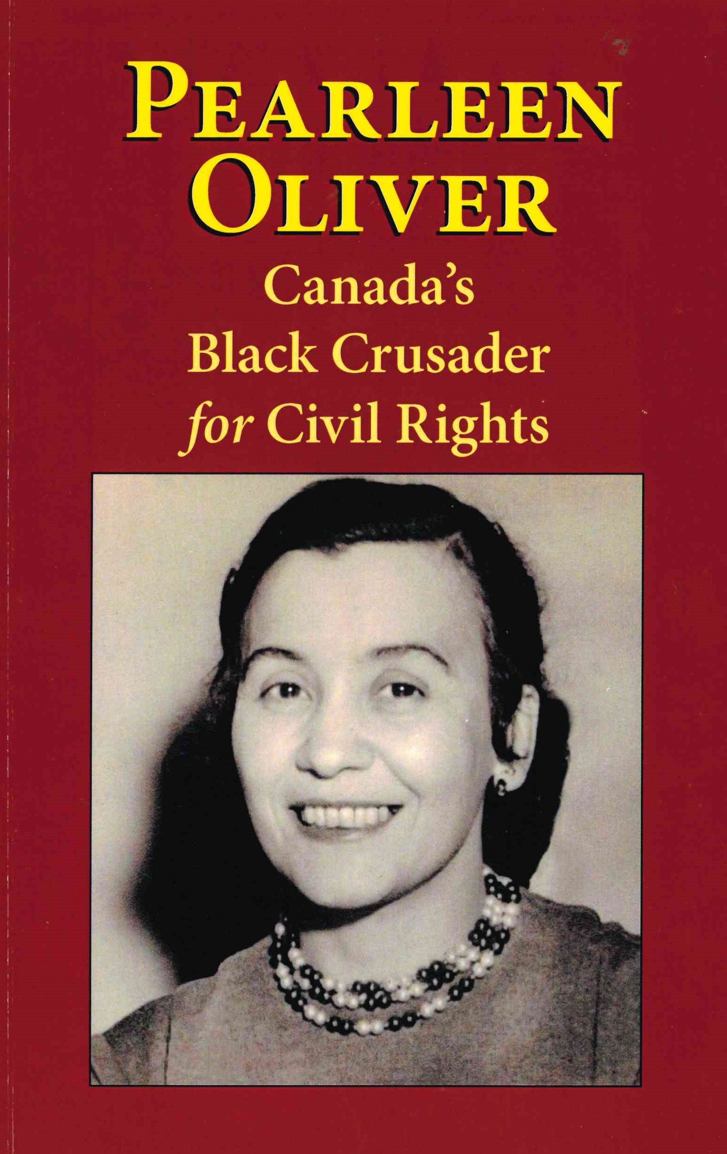 Pearleen Oliver - Canada's Black Crusader for Civil Rights