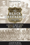 The Black Battalion 1916-1920 Canada's Best Kept Military Secret