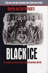 Black Ice The Lost History of the Colored Hockey League of the Maritimes, 1895-1925